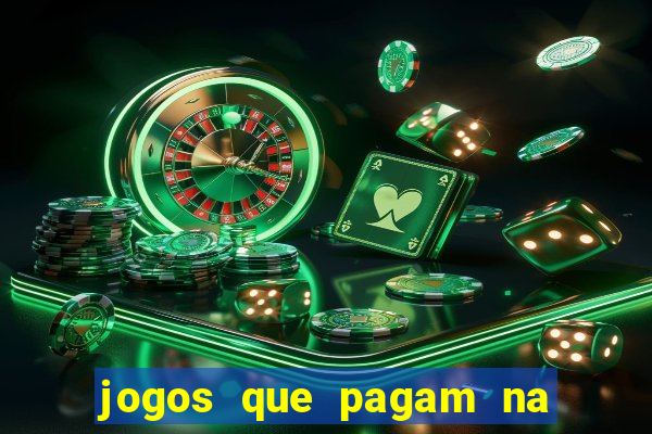 jogos que pagam na hora sem precisar depositar