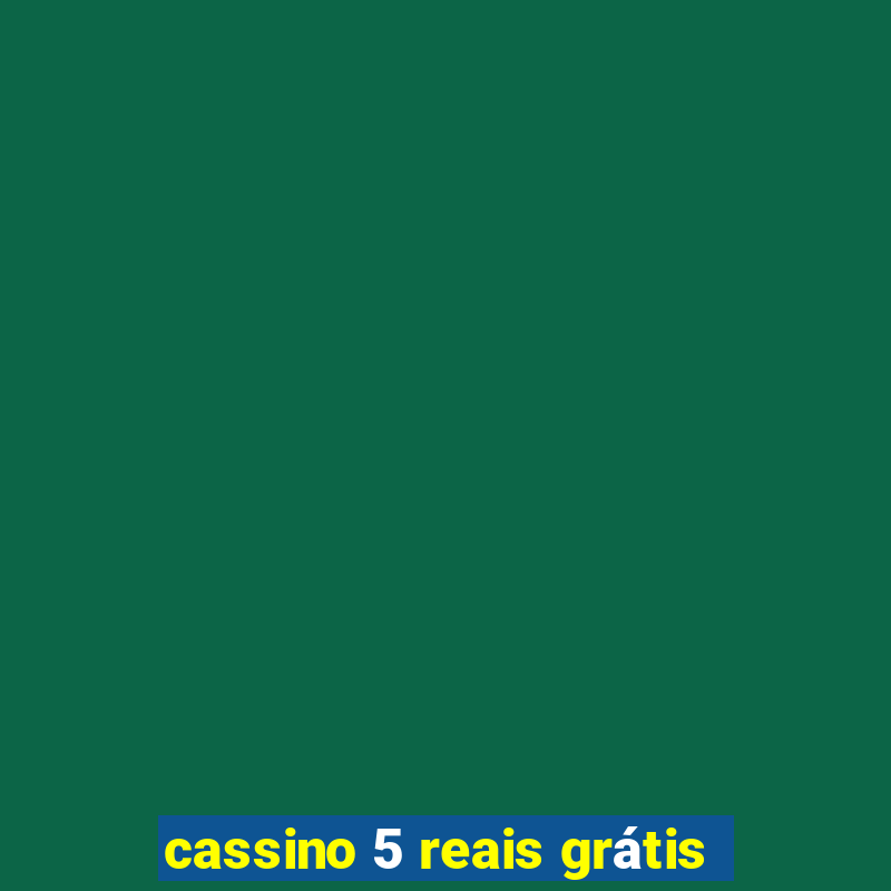 cassino 5 reais grátis