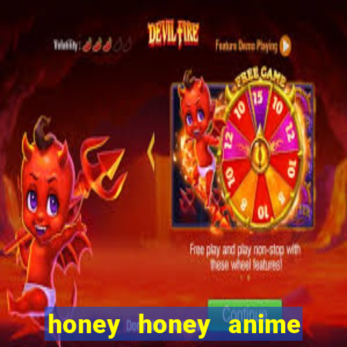 honey honey anime onde assistir