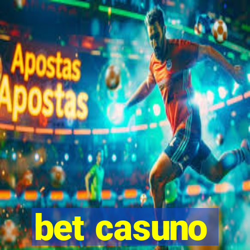 bet casuno