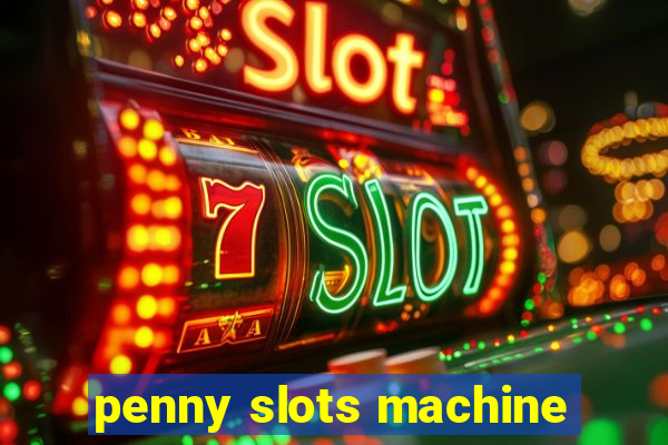 penny slots machine