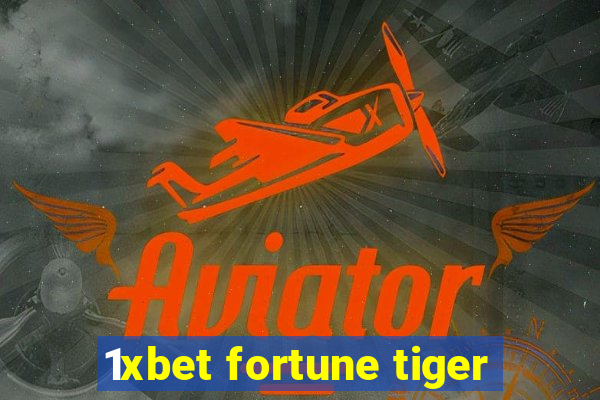 1xbet fortune tiger