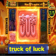 truck of luck