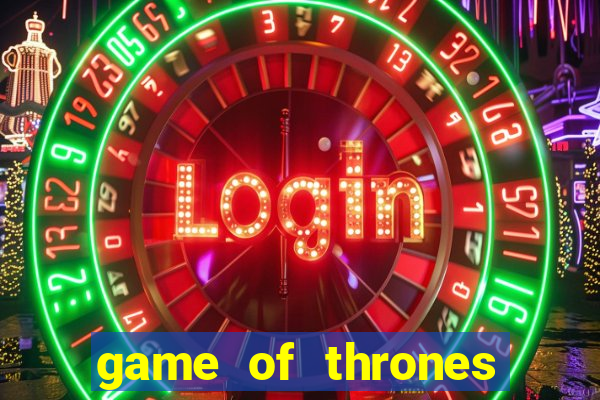 game of thrones slot machine aristocrat