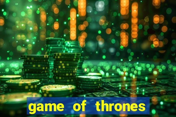 game of thrones slot machine aristocrat