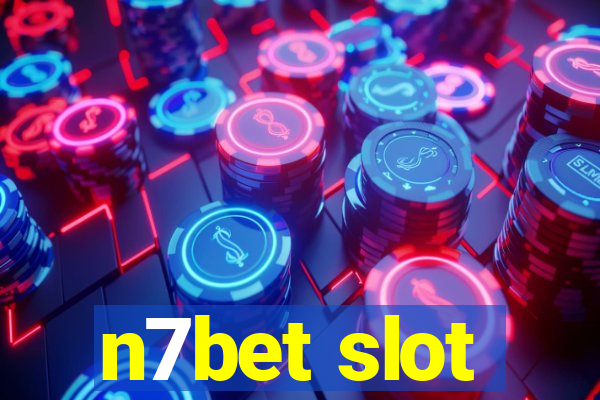 n7bet slot