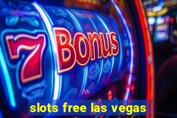 slots free las vegas