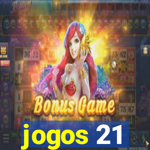 jogos 21