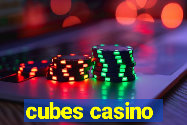 cubes casino