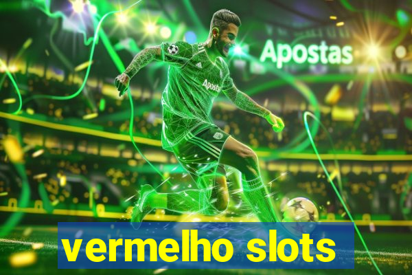 vermelho slots