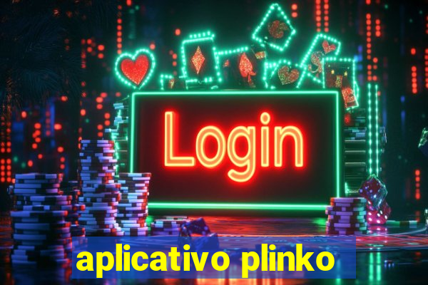 aplicativo plinko