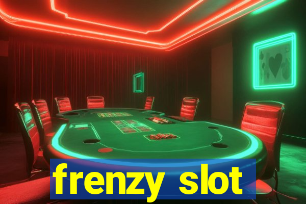 frenzy slot