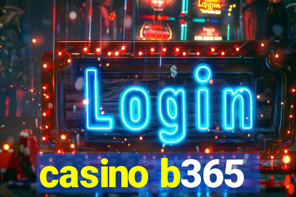 casino b365