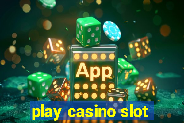 play casino slot