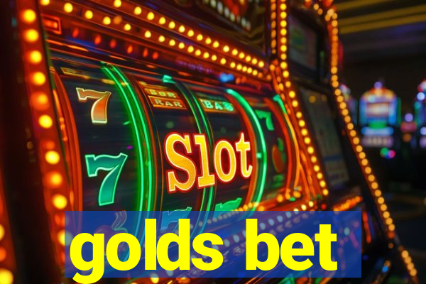 golds bet