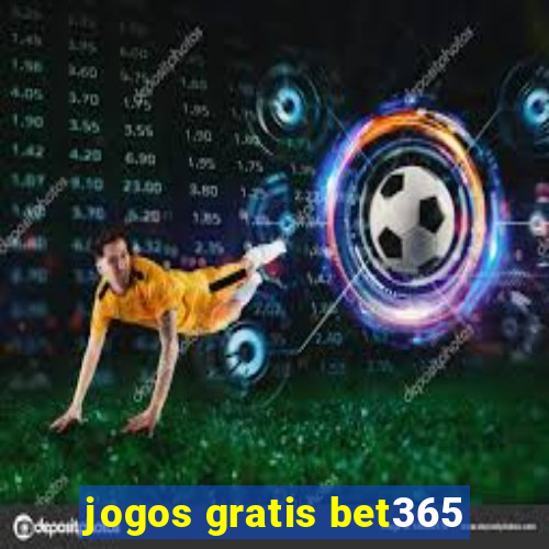 jogos gratis bet365