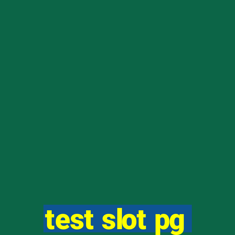 test slot pg