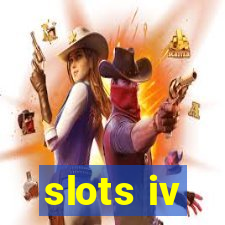 slots iv