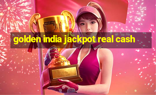 golden india jackpot real cash