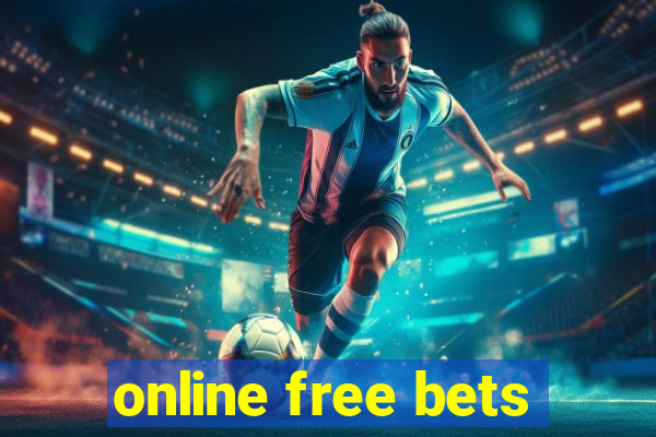 online free bets