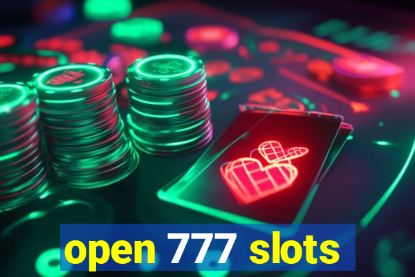 open 777 slots