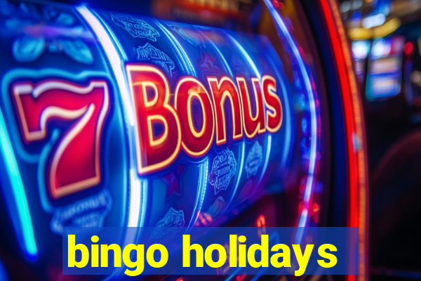 bingo holidays