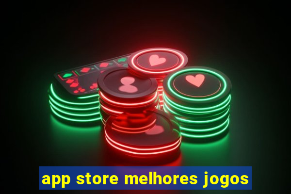 app store melhores jogos