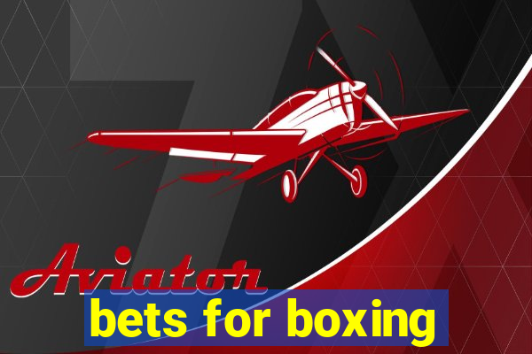 bets for boxing