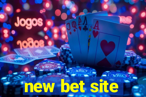 new bet site