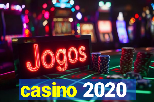 casino 2020