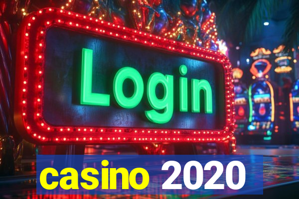 casino 2020