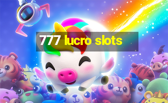 777 lucro slots