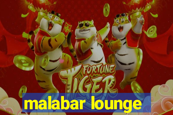 malabar lounge