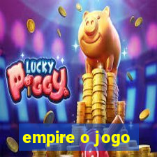 empire o jogo