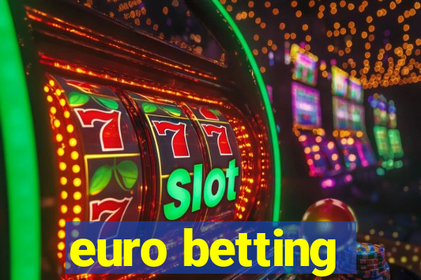 euro betting