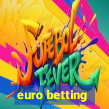 euro betting