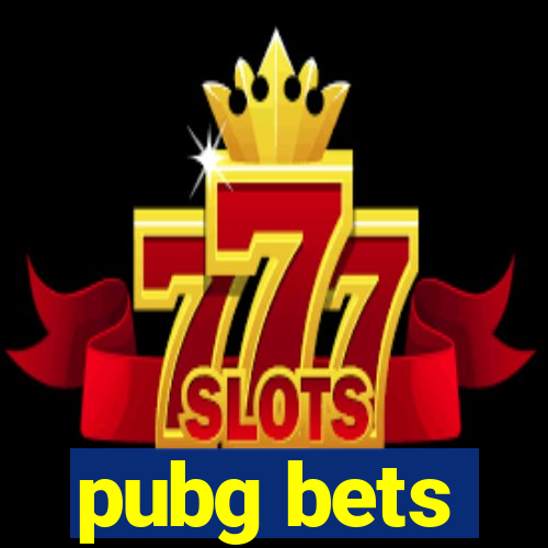 pubg bets