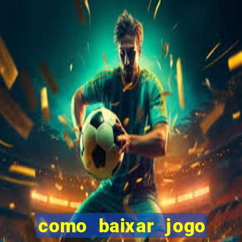 como baixar jogo do aviao que ganha dinheiro