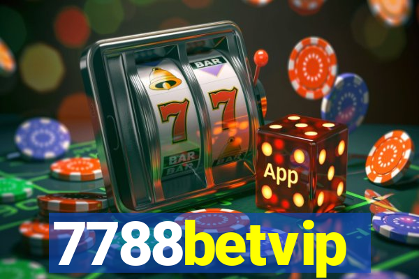 7788betvip