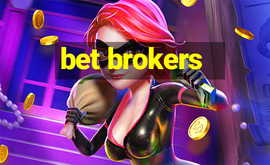 bet brokers