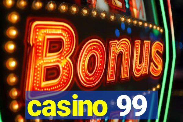 casino 99