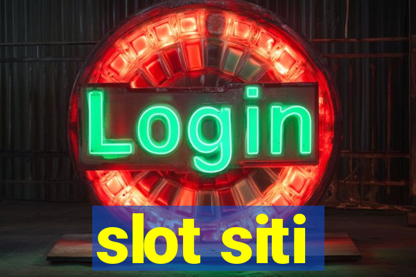 slot siti