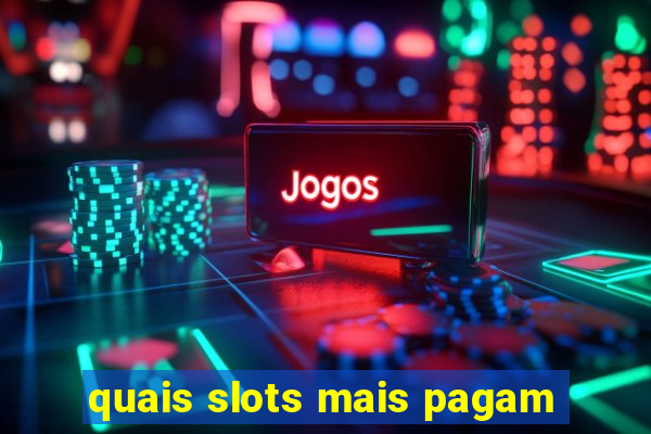 quais slots mais pagam