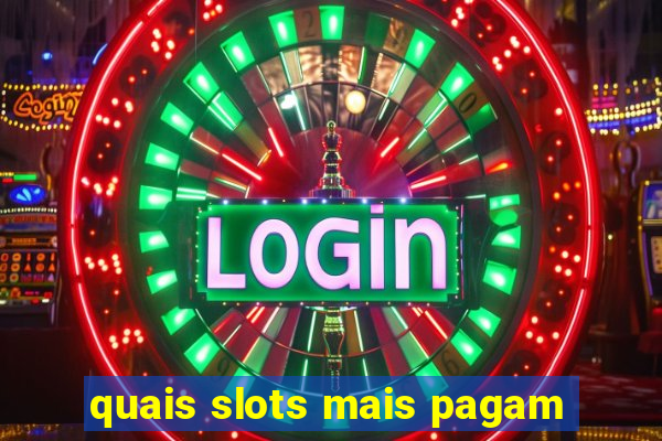 quais slots mais pagam