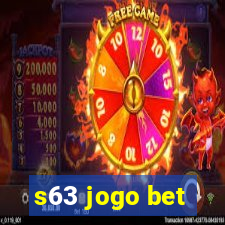 s63 jogo bet