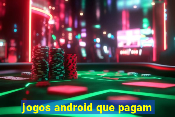 jogos android que pagam