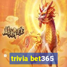 trivia bet365