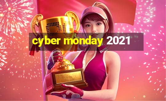 cyber monday 2021