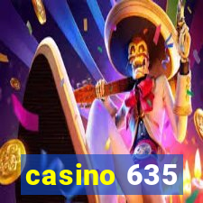 casino 635