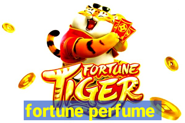 fortune perfume